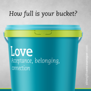 How full is your bucket of Love?
