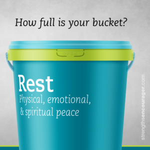 How full is your rest bucket?