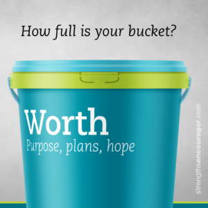 How full is your bucket of Worth?